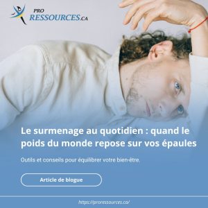 Le surmenage au quotidien quand le poids du monde repose sur vos épaules