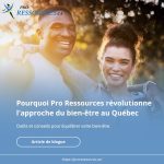 Pourquoi Pro Ressources révolutionne l'approche du bien-être au Québec