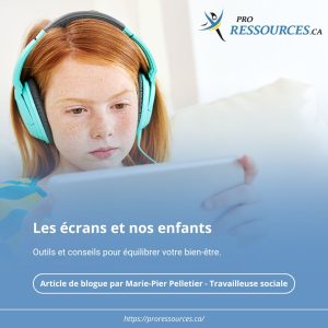 Les écrans et nos enfants
