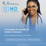 5 avantages de consulter un médecin à distance