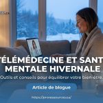 Personne en téléconsultation dans salon d'hiver chaleureux, titre TÉLÉMÉDECINE ET SANTÉ MENTALE