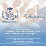 Métacogn'études, une nouvelle entreprise Partenaire à Pro Ressources, pour mieux vous servir, grâce à Joyce Pépin.